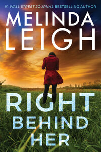 Right Behind Her by Melinda Leigh