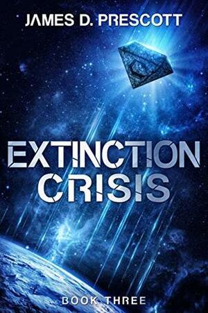 Extinction Crisis by James D. Prescott