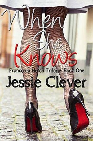 When She Knows by Jessie Clever