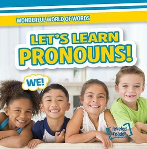 Let's Learn Pronouns! by Kate Mikoley