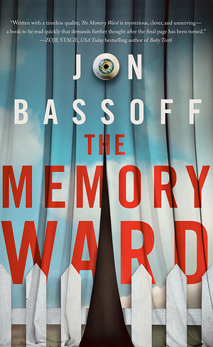 The Memory Ward by Jon Bassoff