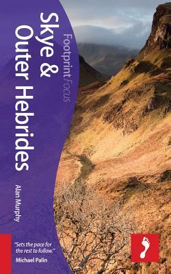 Skye & Outer Hebrides Focus Guide by Alan Murphy