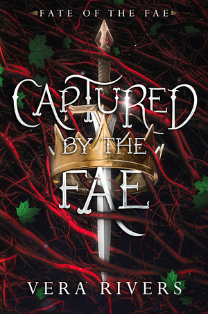 Captured by the Fae by Vera Rivers