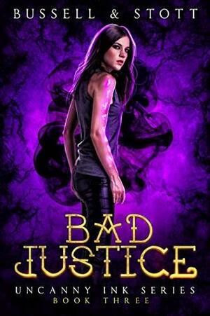 Bad Justice by David Bussell, M.V. Stott