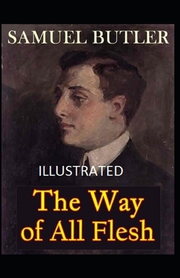 The Way of All Flesh illustrated by Samuel Butler