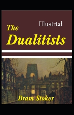 The Dualitists Illustrated by Bram Stoker