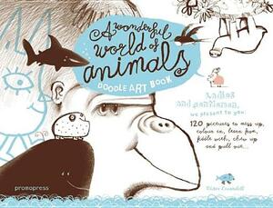 A Wonderful World of Animals: A Doodle Art Book by Victor Escandell
