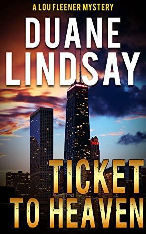 Ticket to Heaven by Duane Lindsay