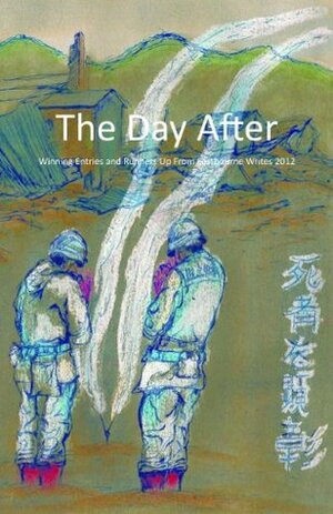 The Day After by Sue McCready, Jill Rutherford, Christopher Greene, Jess Holiday, Sophie Wright, Brigitte Sumner, Anya Jones Delilah, Sylvia Ash