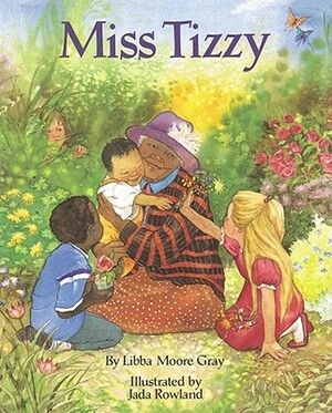 Miss Tizzy by Libba Moore Gray