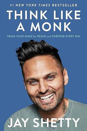 Think Like A Monk By Jay Shetty Paperback 2020 by Jay Shetty