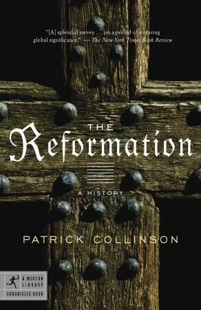 The Reformation: A History by Patrick Collinson