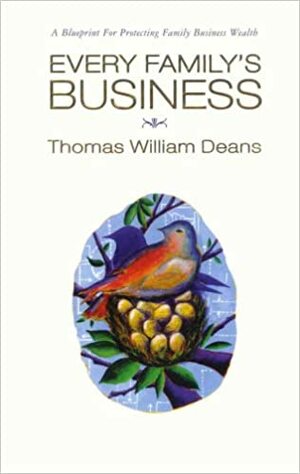 Every Family's Business by Thomas William Deans, Donna Dawson