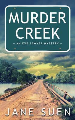 Murder Creek by Jane Suen