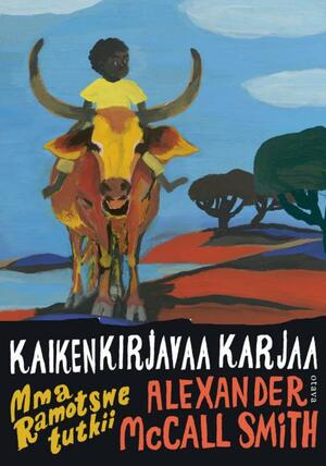 Kaikenkirjavaa karjaa by Alexander McCall Smith