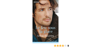 Le feu sous la glace by Anna Sugden