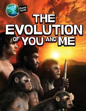 The Evolution of You and Me by Michael Bright