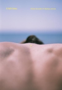 Il fait bleu by Vickie Grondin, Alphiya Joncas