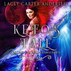 Keto's Tale by Lacey Carter Andersen