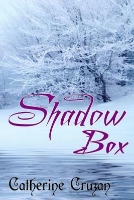 Shadow Box by Catherine Cruzan