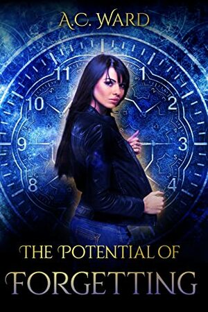 The Potential of Forgetting by A.C. Ward