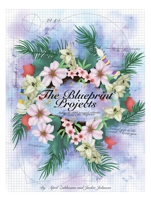 The Blueprint Projects: Making the Bible Personal, Relatable, Becoming a True Prophetess by Jackie Johnson, April Zahlmann