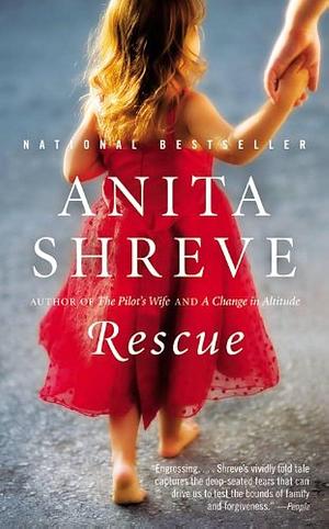 Rescue: by Anita Shreve, Anita Shreve