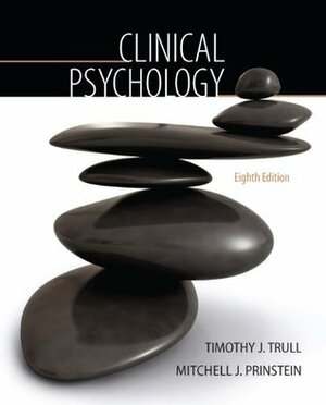 Clinical Psychology (PSY 334 Introduction to Clinical Psychology) by Mitchell J. Prinstein, Timothy J. Trull