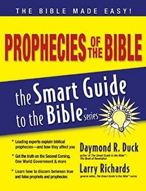 Prophecies of the Bible by Lawrence O. Richards, Daymond R. Duck