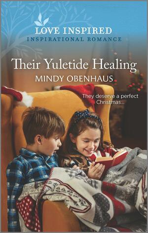 Their Yuletide Healing: An Uplifting Inspirational Romance by Mindy Obenhaus