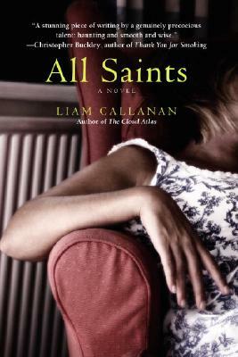 All Saints by Liam Callanan