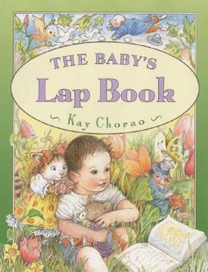 The Baby's Lap Book by Kay Chorao