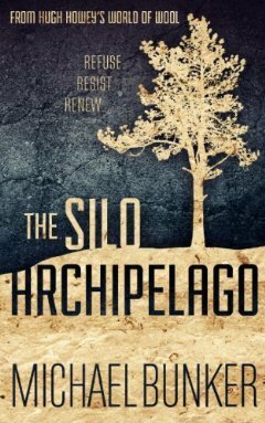 The Silo Archipelago by Michael Bunker