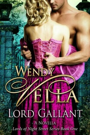 Lord Gallant by Wendy Vella