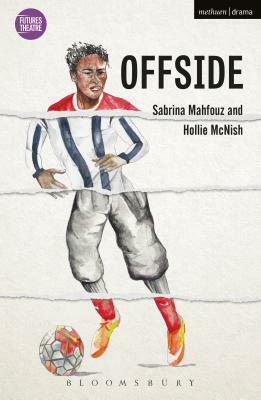 Offside by Hollie McNish, Sabrina Mahfouz