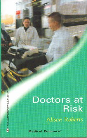 Doctors at Risk by Alison Roberts