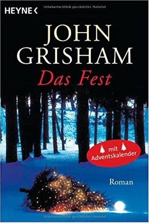Das Fest: Roman by John Grisham