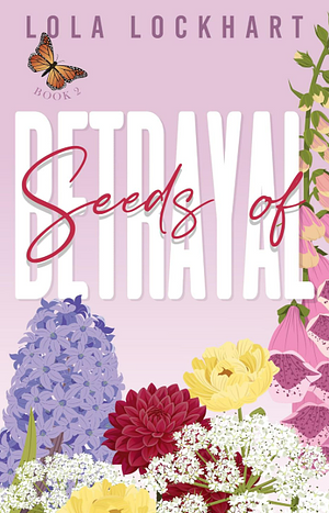 Seeds of Betrayal by Lola Lockhart