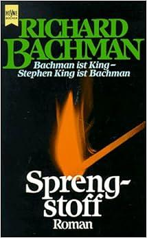 Sprengstoff. by Stephen King, Richard Bachman