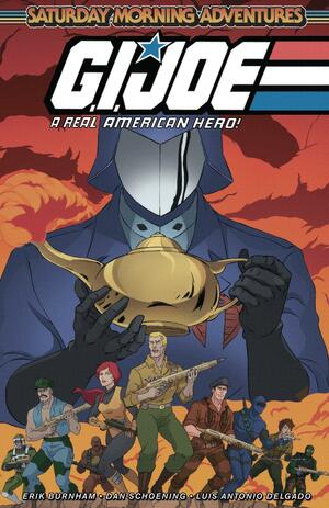 G.I. Joe: A Real American Hero Saturday Morning Adventures by Erik Burnham, Dan Schoening