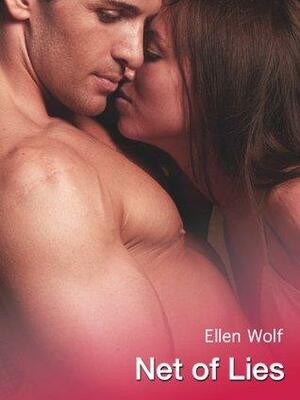 Net of Lies by Ellen Wolf