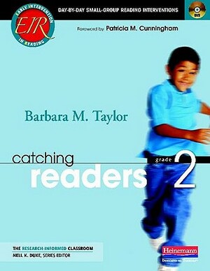 Catching Readers, Grade 2: Day-By-Day Small-Group Reading Interventions [With DVD] by Barbara M. Taylor