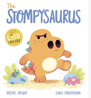 The Stompysaurus by Rachel Bright