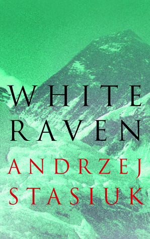 White Raven by Wiesiek Powaga, Andrzej Stasiuk