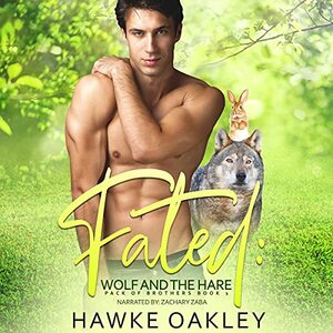 Fated: Wolf and the Hare by Hawke Oakley