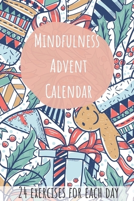 Mindfulness Advent Calendar - 24 Exercises for Each Day: Advent Calendar for Women, Men and Kids with Challanges by Kate Williams