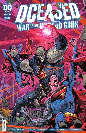 DCeased: War of the Undead Gods #4 by Tom Taylor, Howard Porter, Rain Beredo