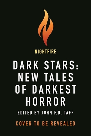 Dark Stars: New Tales of Darkest Horror by John F. D. Taff