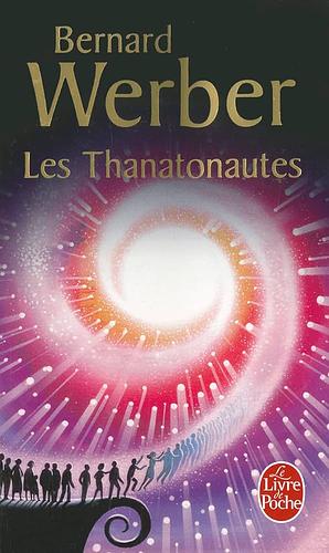Les Thanatonautes by Bernard Werber