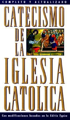 Catecismo de la Iglesia Catolica by U S Catholic Church